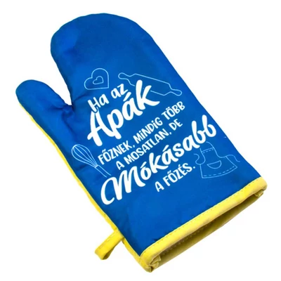 Ha Az Apák Főznek,... Ajándék Edényfogó Kesztyű Ha Az Apák Főznek,... Ajándék Edényfogó Kesztyű