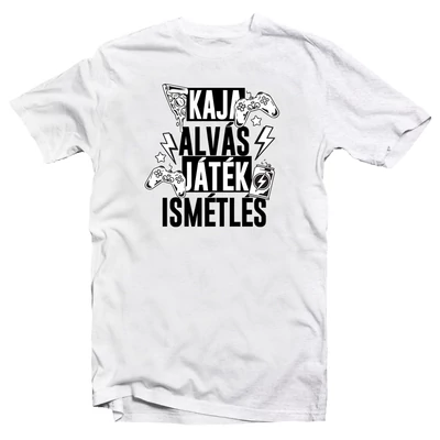 Kaja, Alvás, Játék, Ismétlés Ajándék Póló Kaja, Alvás, Játék, Ismétlés Ajándék Póló