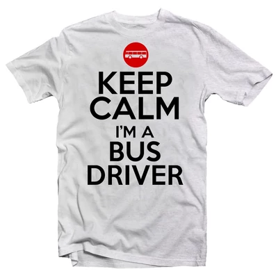 Keep Calm I'm a Bus Driver Ajándék Póló