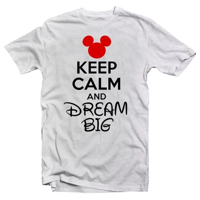 Keep Calm And Dream Big Meglepetés Póló