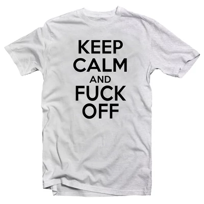 Keep Calm And Fuck Off Meglepetés Póló Keep Calm And Fuck Off Meglepetés Póló