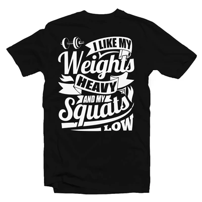 I Like My Weights Heavy' Vicces Kondis Póló I Like My Weights Heavy' Vicces Kondis Póló