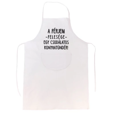 A Férjem Felesége...' Vicces, Tréfás Kötény