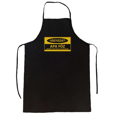 Vigyázat. Apa Főz!' Vicces, Tréfás Kötény