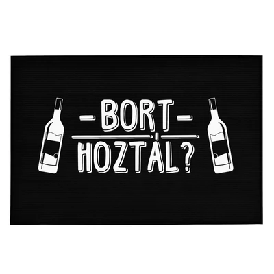 Bort Hoztál?' Vicces, Tréfás Lábtörlő Bort Hoztál?' Vicces, Tréfás Lábtörlő