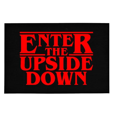 Enter The Upside Down Vicces Lábtörlő Enter The Upside Down Vicces Lábtörlő