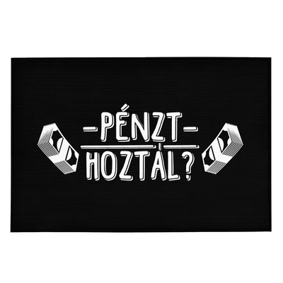 Pénzt Hoztál?' Vicces, Tréfás Lábtörlő