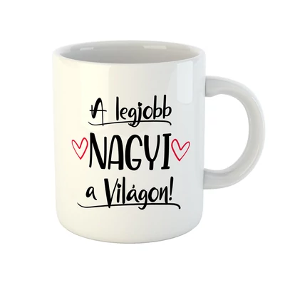 Legjobb Nagyi a Világon Ajándék Bögre Legjobb Nagyi a Világon Ajándék Bögre