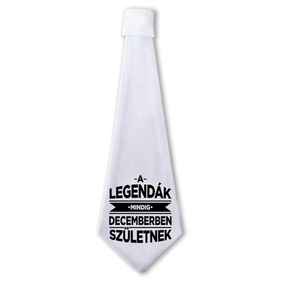 A Legendák Mindig Decemberben Születnek Ajándék Szülinapi Nyakkendő