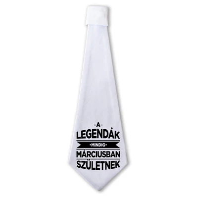 A Legendák Mindig Márciusban Születnek Ajándék Szülinapi Nyakkendő