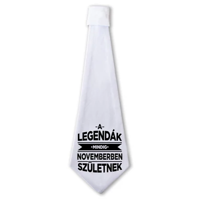 A Legendák Mindig Novemberben Születnek Ajándék Szülinapi Nyakkendő