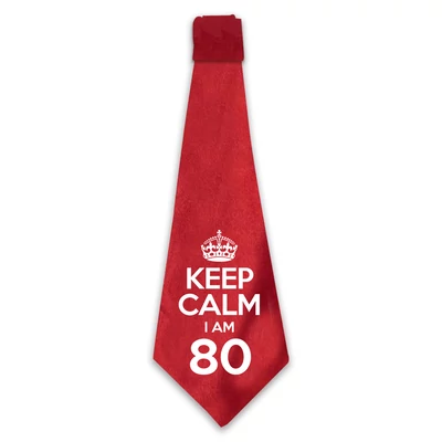 KEEP CALM, I'M 80 Szülinapi Ajándék Nyakkendő