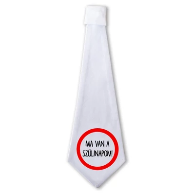 Ma Van a Szülinapom! Ajándék Szülinapi Nyakkendő