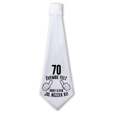 70 Évembe Telt Hogy Ilyen Jól Nézzek Ki! 2. Szülinapi Ajándék Nyakkendő
