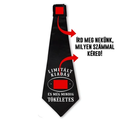 XXX Limitált Kiadás és még Mindig Tökéletes Ajándék Szülinapi Nyakkendő XXX Limitált Kiadás és még Mindig Tökéletes Ajándék Szülinapi Nyakkendő