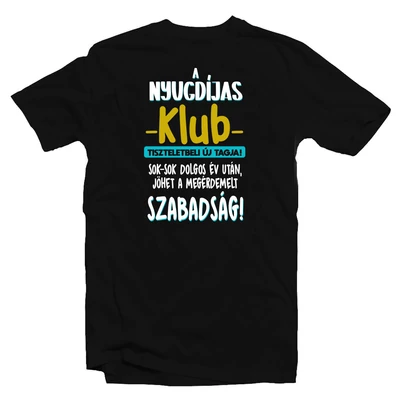 Nyugdíjas Klub Vicces Ajándék Póló