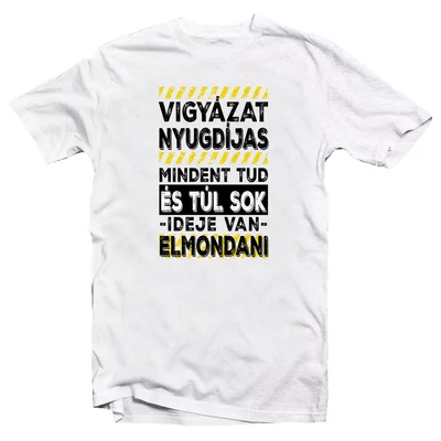 Vigyázat Nyugdíjas Vicces Ajándék Póló Vigyázat Nyugdíjas Vicces Ajándék Póló