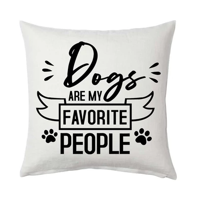 Dogs are my Favorit People Ajándék Párna