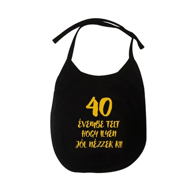 40 Évembe Telt Hogy Ilyen Jól Nézzek Ki! Vicces Szülinapi Pártedli