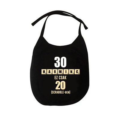 30 az új 20 - Vicces Ajándék Szülinapi Pártedli
