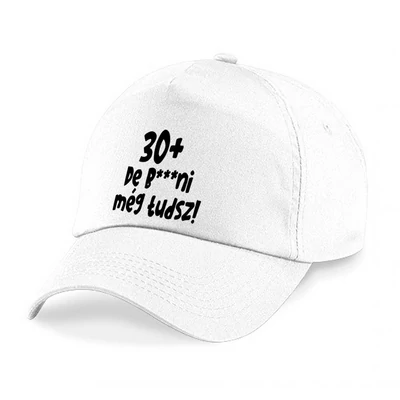30+, De b***ni Még Tudsz Szülinapi Ajándék Baseball Sapka