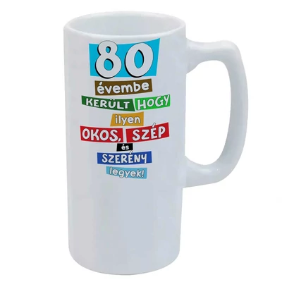 80 Évembe Került... Szülinapra Ajándék Kerámia Söröskorsó