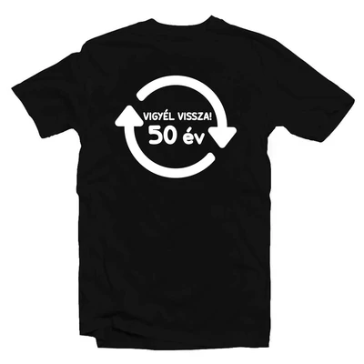 50 Év - Vigyél Vissza Pet Palack Szülinapi Ajándék Póló 50 Év - Vigyél Vissza Pet Palack Szülinapi Ajándék Póló