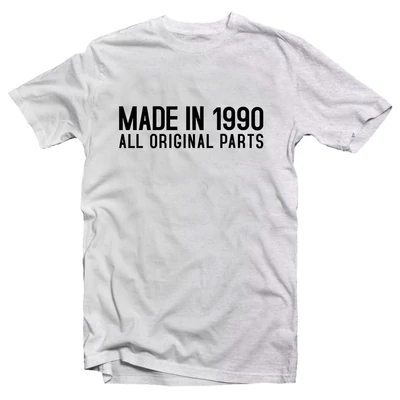 Made in 19.., All Parts Original Szülinapi Ajándék Póló Made in 19.., All Parts Original Szülinapi Ajándék Póló