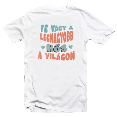 Te Vagy a Legnagyobb Hős a Világon Szerelmes Páros Póló