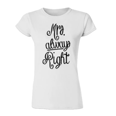 Mrs. Always Right Feliratos Szerelmes Póló