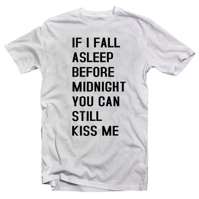 If I Fall Asleep Before Midnight… Feliratos Póló