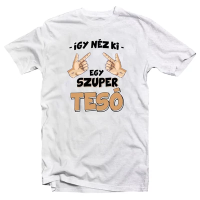 Így Néz Ki Egy Szuper Tesó Vicces Ajándék Póló Így Néz Ki Egy Szuper Tesó Vicces Ajándék Póló