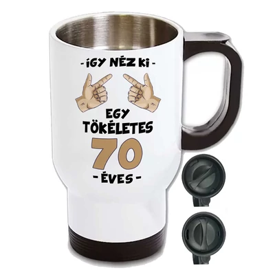 Így Néz Ki Egy Tökéletes 70 Éves Szülinapi Ajándék Utazó Bögre