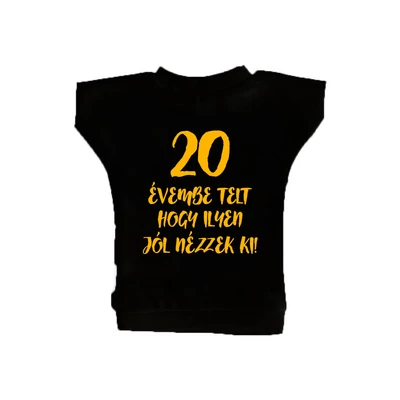 20 Évembe Telt Hogy Ilyen Jól Nézzek Ki! Ajándék Szülinapi Üvegpóló