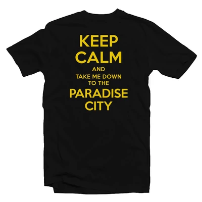 Keep Calm And Take Me Down To The Paradise Zenei Feliratos Póló Keep Calm And Take Me Down To The Paradise Zenei Feliratos Póló