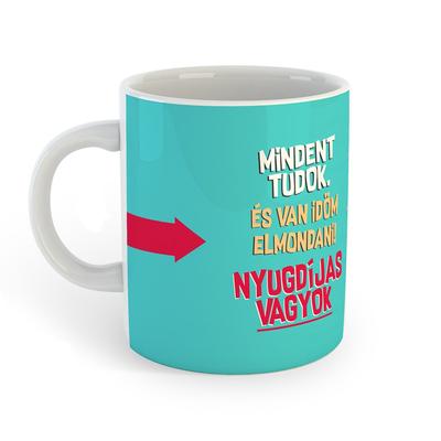 Kép 1/4 - Mindent Tudok, Nyugdíjas Vagyok Tengerkék Ajándék Bögre