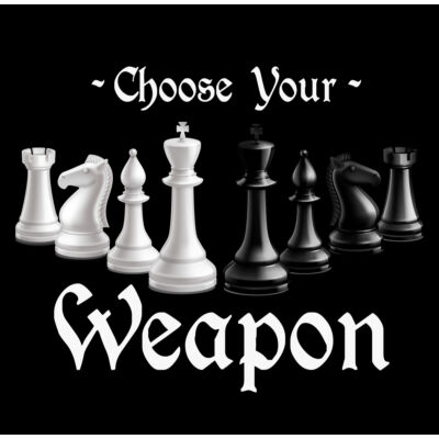 Kép 2/3 - Choose Your Weapon - Sakk 2.0 Ajándék Póló 2