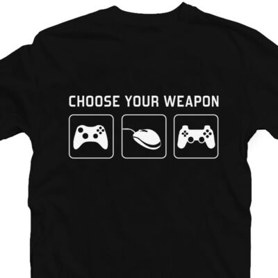 Kép 2/2 - Choose Your Weapon - Gamer Feliratos Póló 2