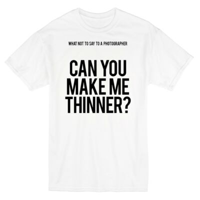 Kép 1/3 - Can You Make Me Thinner?' Feliratos Póló