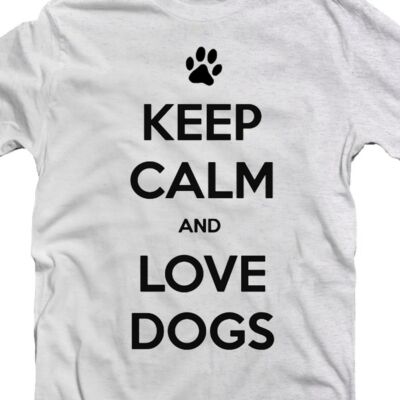 Kép 3/3 - Keep Calm And Love Dogs' Feliratos Póló 2
