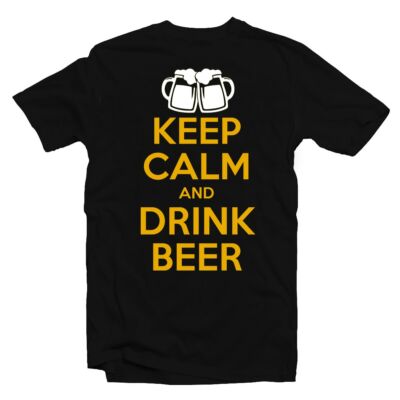 Kép 1/3 - Keep Calm And Drink Beer Ajándék Póló