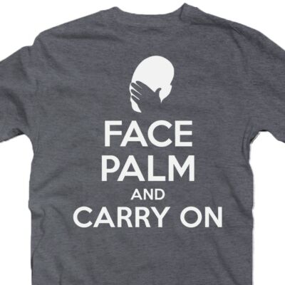 Kép 3/3 - Face Palm And Carry On Meglepetés Póló 2