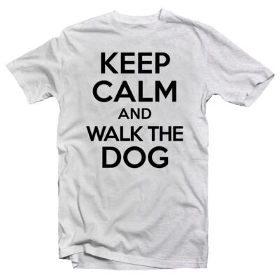 Kép 1/3 - Keep Calm And Walk The Dog Meglepetés Póló