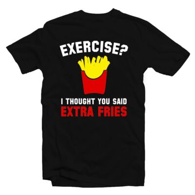 Kép 1/3 - Exercise? Extra Fries' Vicces Kondis Póló