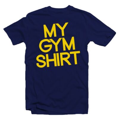 Kép 1/3 - My Gym Shirt' Vicces Kondis Póló