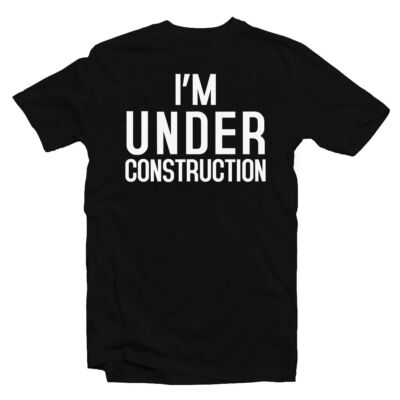 Kép 1/3 - I'm Under Construction' Vicces Kondis Póló