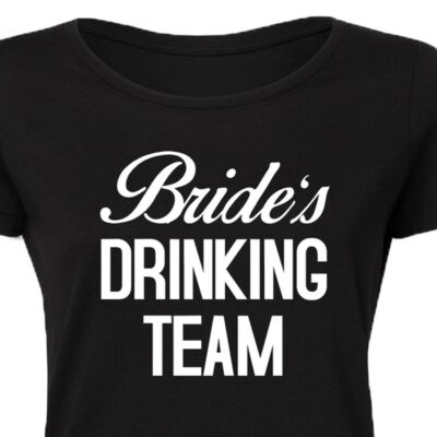 Kép 3/3 - Bride's Drinking Team' Feliratos Lánybúcsú Női Póló 2