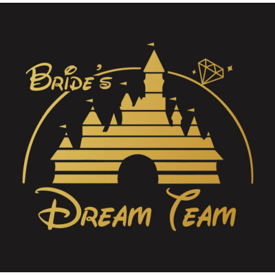 Kép 2/3 - The Bride's DreamTeam Disney Castle Ajándék Parti Póló Lánybúcsúra 2