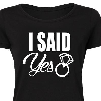 Kép 3/3 - I Said YES!' Feliratos Lánybúcsú Női Póló 2