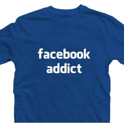 Kép 3/3 - Facebook Addict Vicces Póló 2